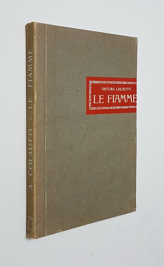LE FIAMME - Canti dell'Armi (1911 - 13)
