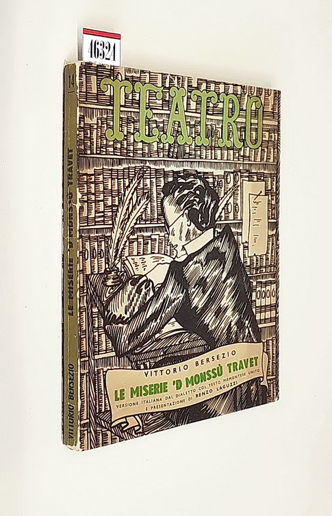 LE MISERIE 'D MONSSU' TRAVET - Commedia in cinque atti