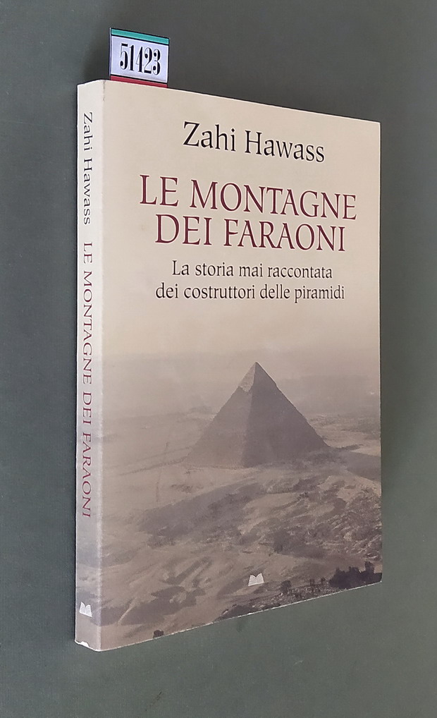 LE MONTAGNE DEI FARAONI - La storia mai raccontata dei …
