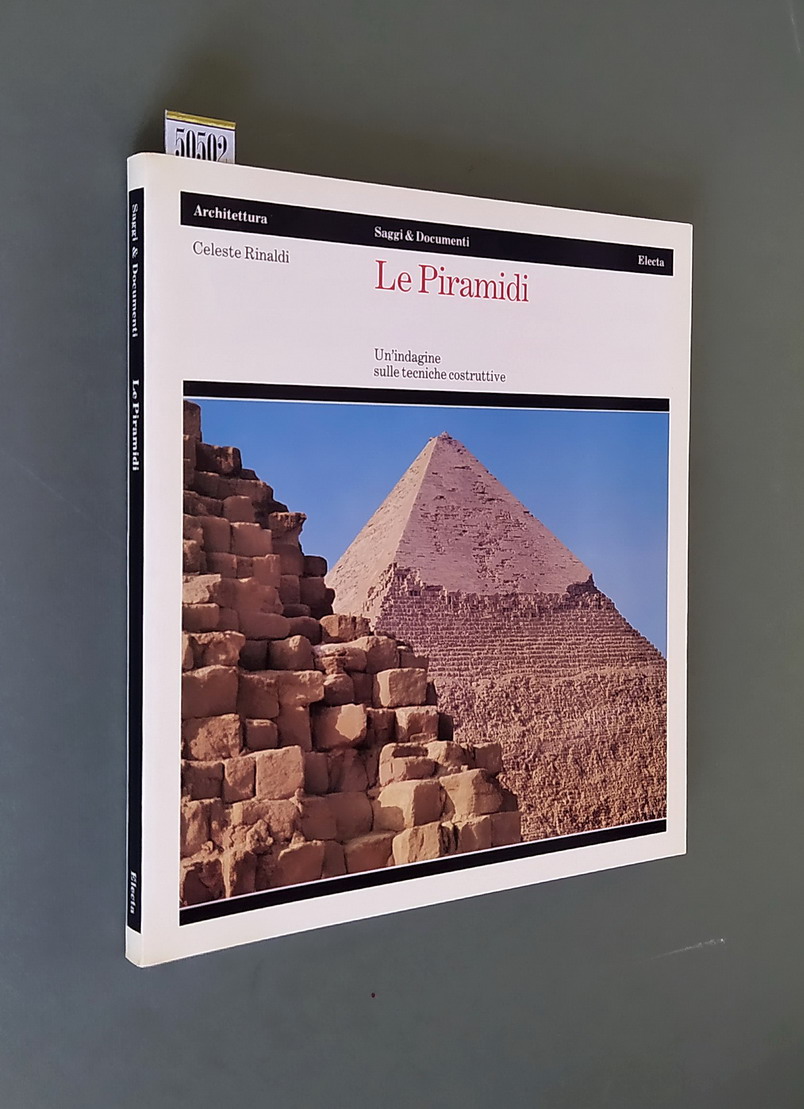 LE PIRAMIDI - Un'indagine sulle tecniche costruttive