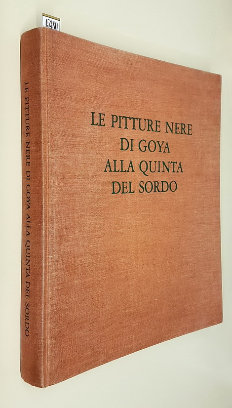 LE PITTURE NERE DI GOYA ALLA QUINTA DEL SORDO