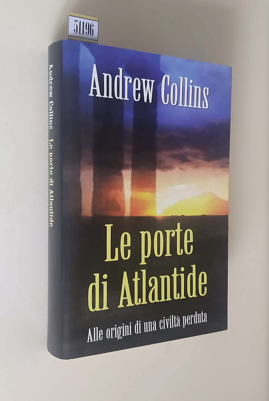 LE PORTE DI ATLANTIDE - Alle origini di una civilta' …