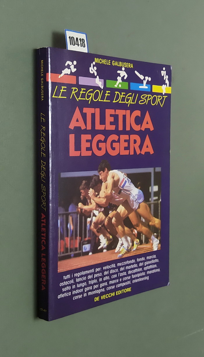 LE REGOLE DEGLI SPORT - ATLETICA LEGGERA