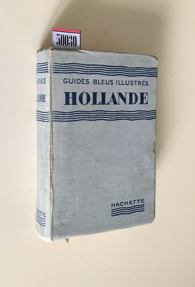 Les guides illustres - HOLLANDE