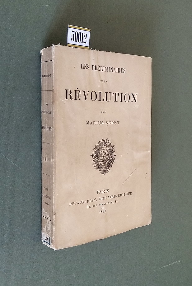 LES PRELIMINAIRES DE LA REVOLUTION