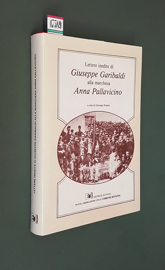 Lettere inedite di GIUSEPPE GARIBALDI alla marchesa ANNA PALLAVICINO