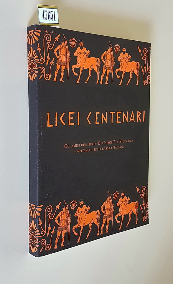 LICEI CENTENARI - Gli amici del Liceo B. CAIROLI di …