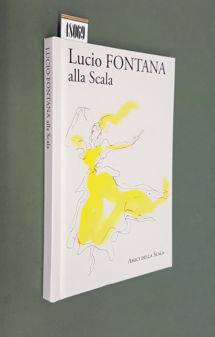 LUCIO FONTANA alla Scala