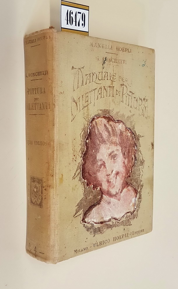 MANUALE PER I DILETTANTI DI PITTURA a olio, acquarello, miniatura, …