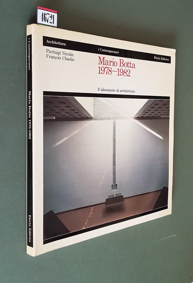 MARIO BOTTA 1978-1982 - Il laboratorio di architettura
