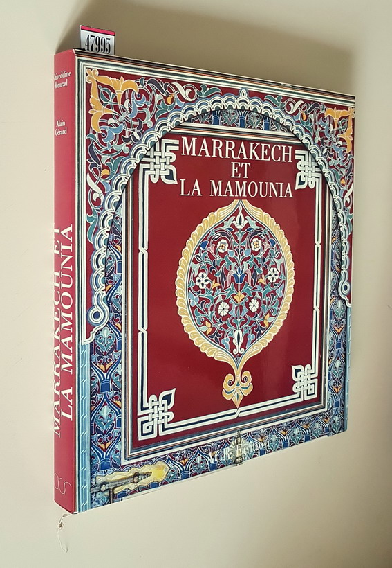MARRAKECH et LA MAMOUNIA