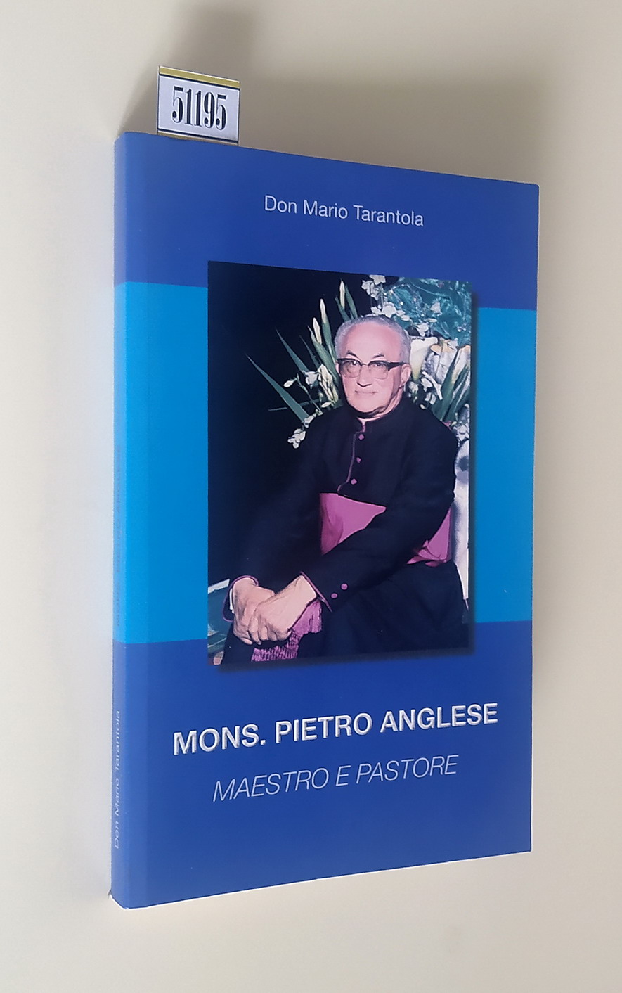 MONS. PIETRO ANGLESE maestro e pastore