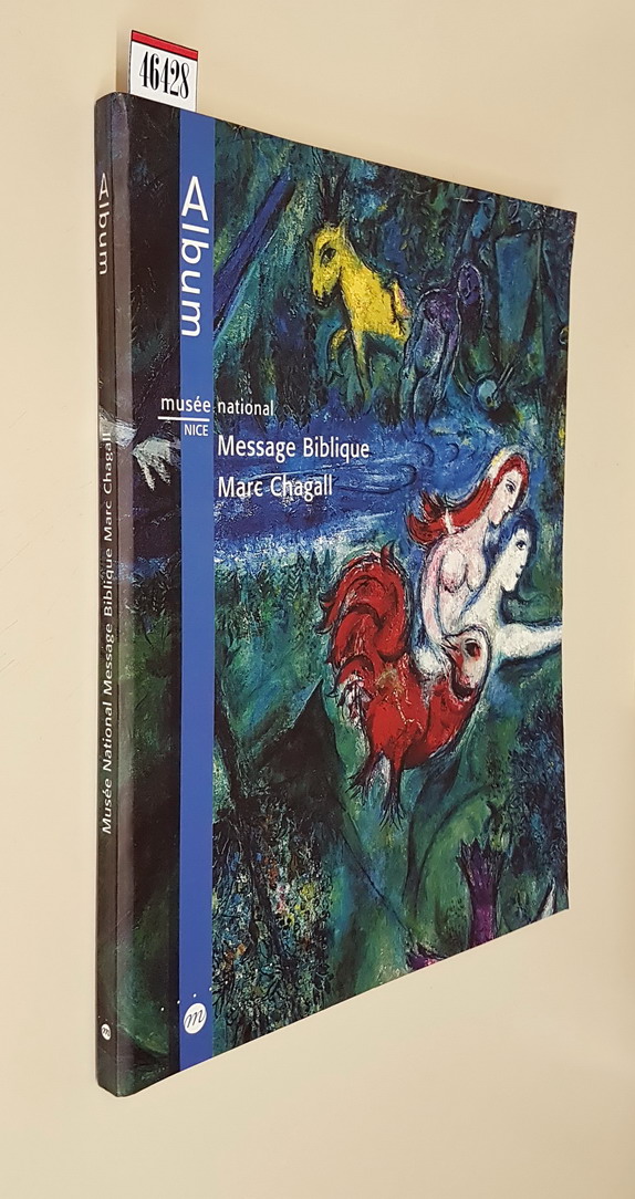 Musee national NICE - MESSAGE BIBLIQUE MARC CHAGALL