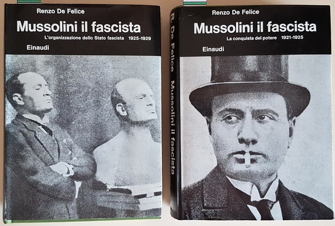 MUSSOLINI IL FASCISTA - I. La conquista del potere 1921-1925 …