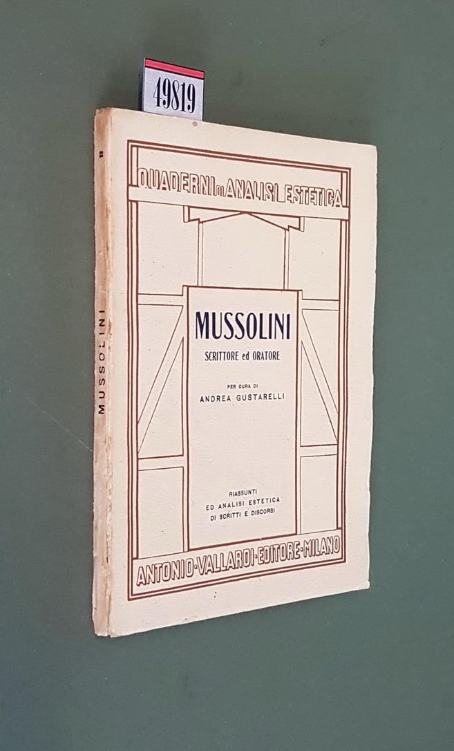 MUSSOLINI scrittore ed oratore