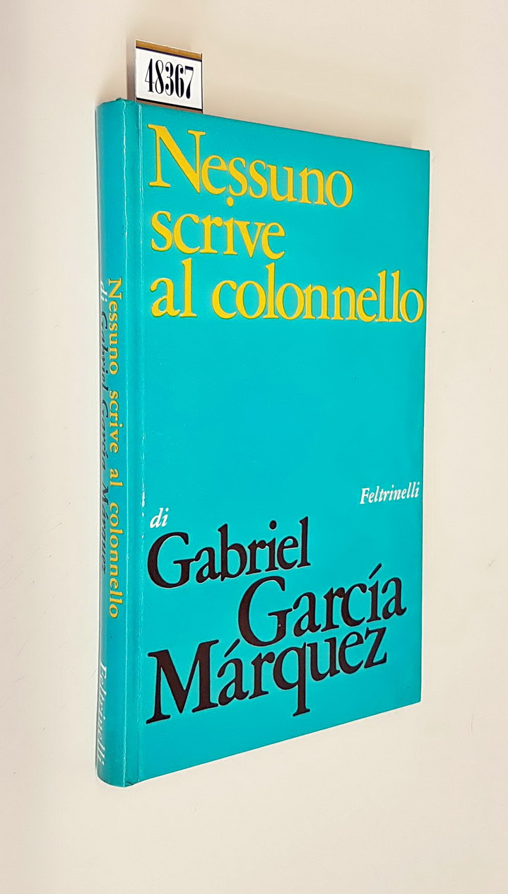NESSUNO SCRIVE AL COLONNELLO e otto racconti