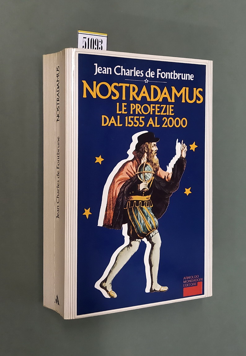 NOSTRADAMUS - LE PROFEZIE DAL 1555 AL 2000