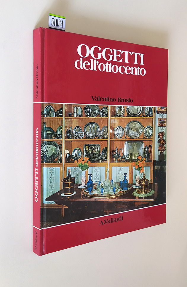 OGGETTI NELLA CASA ITALIANA DELL'OTTOCENTO