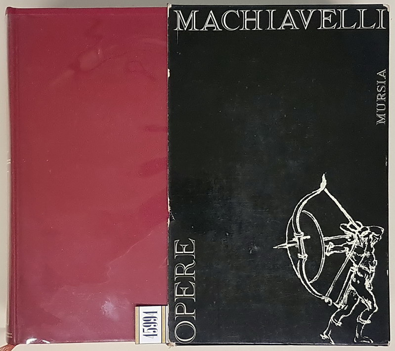 OPERE DI NICCOLO' MACCHIAVELLI a cura di Ezio Raimondi