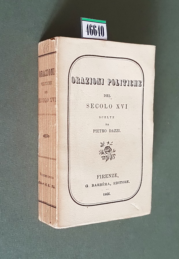 ORAZIONI POLITICHE DEL SECOLO XVI