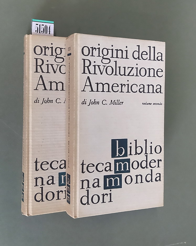 ORIGINI DELLA RIVOLUZIONE AMERICANA (volumi I e II)