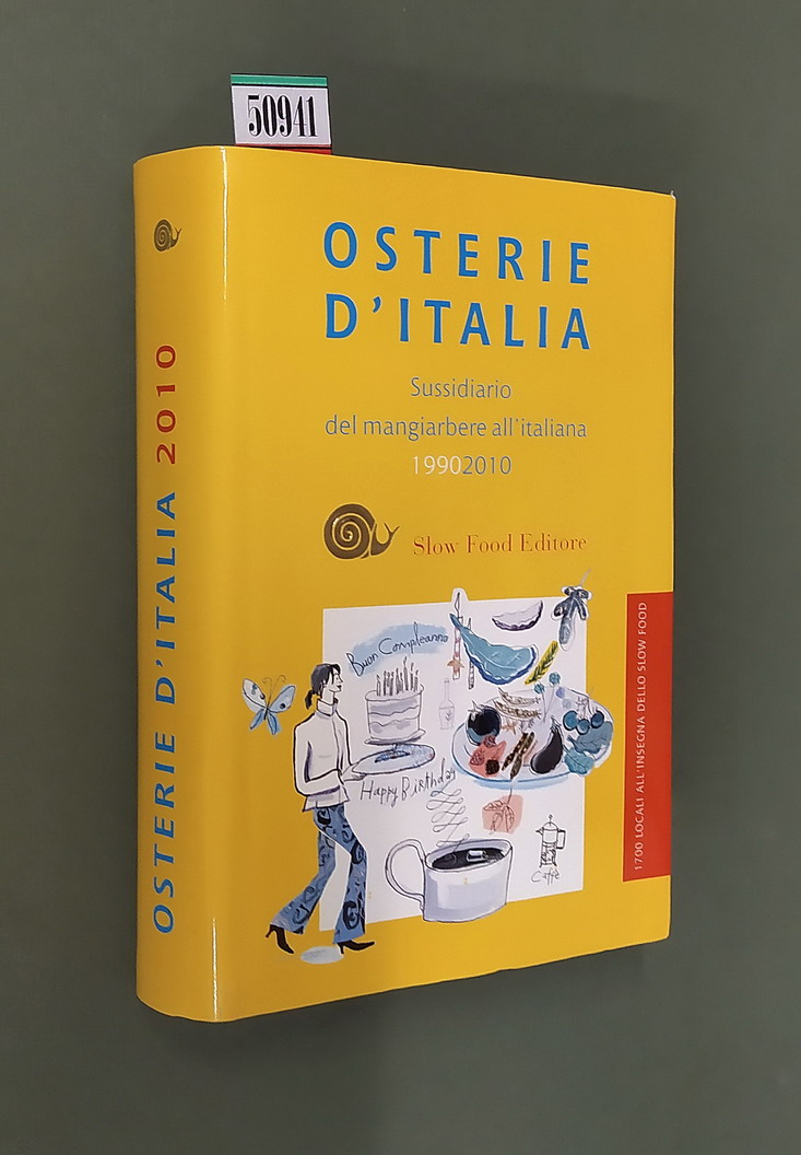 OSTERIE D'ITALIA - Sussidiario del mangiarbene all'italiana 1990-2010