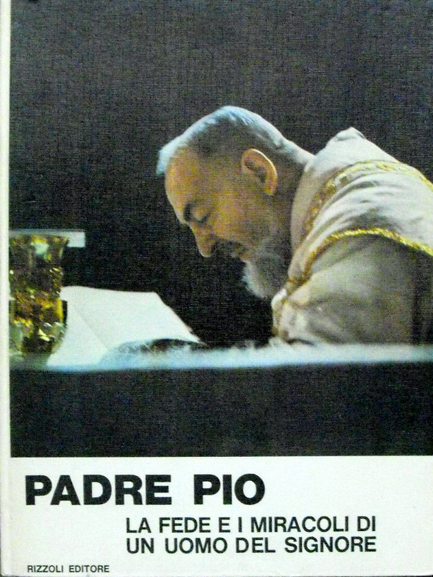 PADRE PIO la fede e i miracoli di un uomo …