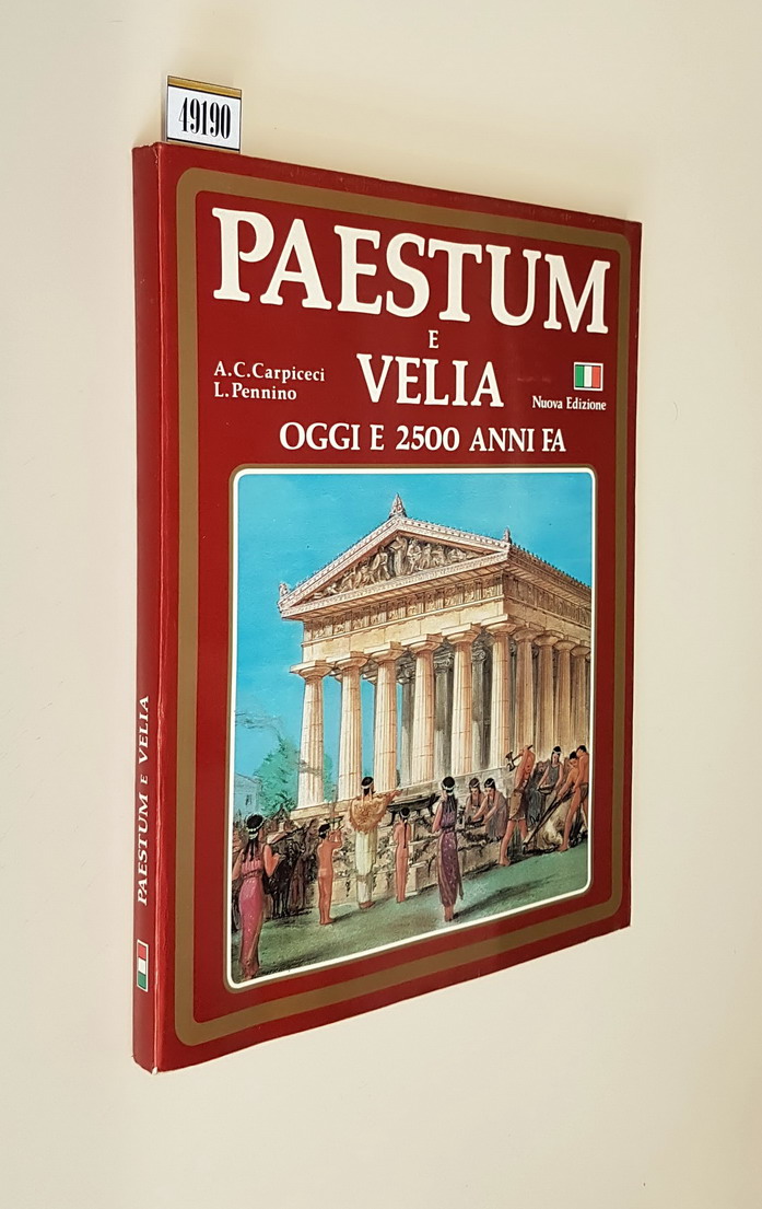 PAESTUM E VELIA oggi e duemilacinquecento anni fa