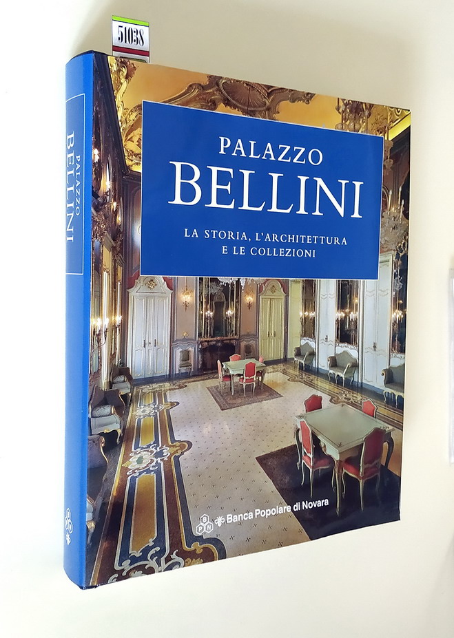 PALAZZO BELLINI - La storia, l'architettura e le collezioni