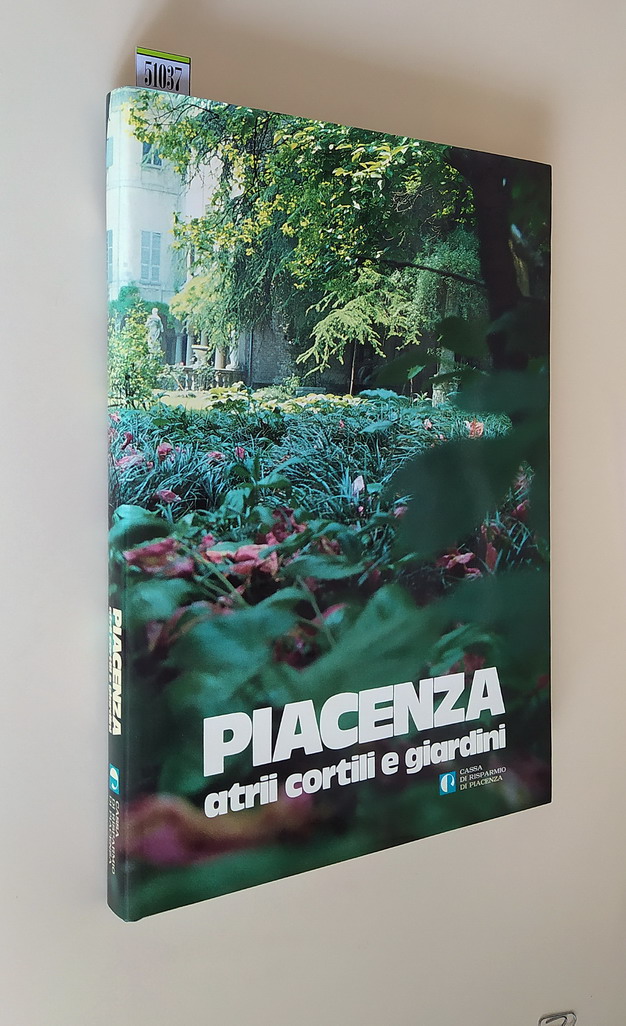 PIACENZA atrii cortili e giardini