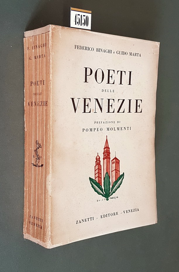 POETI DELLE VENEZIE (antologia dei poeti viventi, esclusi i dialettali)