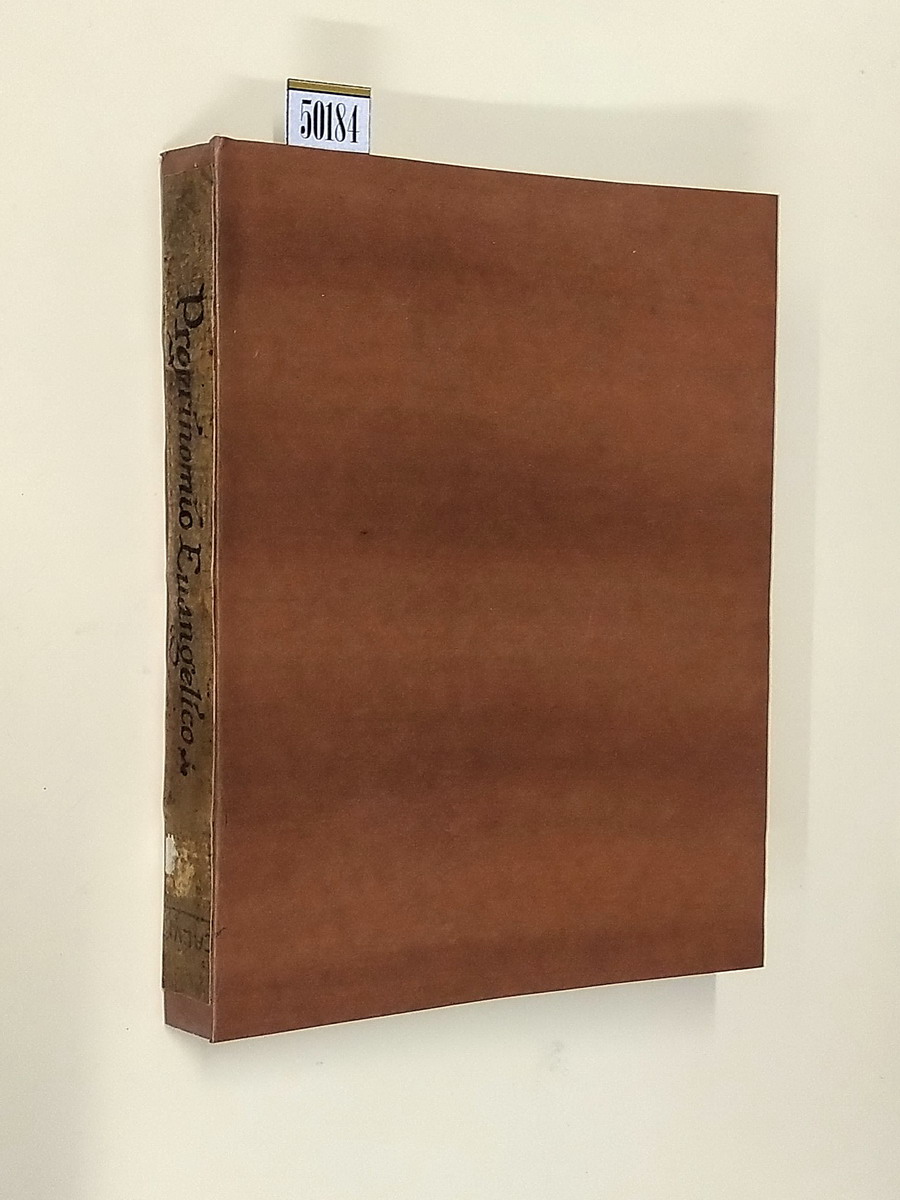 PROPRINOMIO EVANGELICO ovvero EVANGELICHE RESOLUTIONI NELLE QUALI CON IL FONDAMENTO …