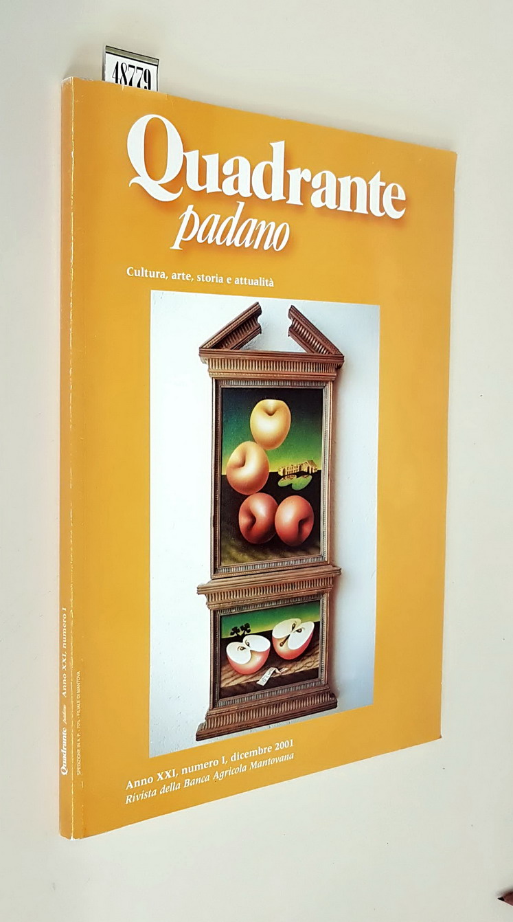 QUADRANTE PADANO - Cultura, arte, storia e attualita' (anno XXI) …