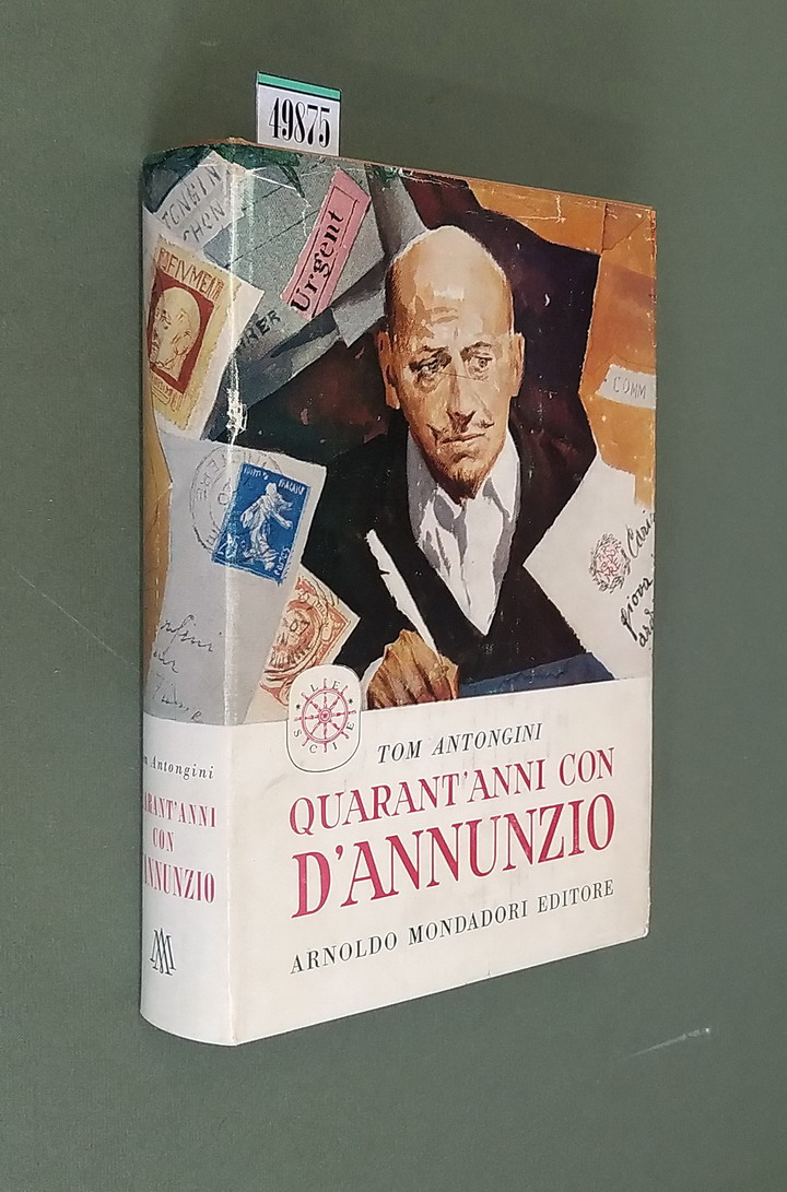QUARANT'ANNI CON D'ANNUNZIO