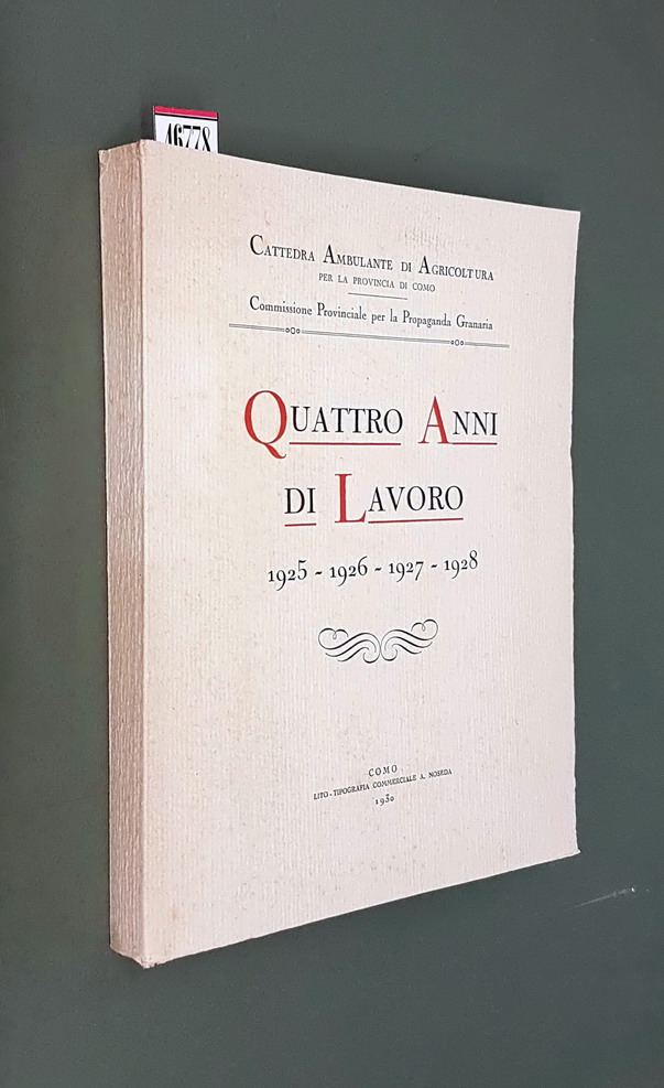 QUATTRO ANNI DI LAVORO: 1925 - 1926 - 1927 - …