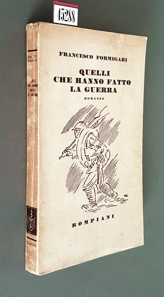 QUELLI CHE HANNO FATTO LA GUERRA