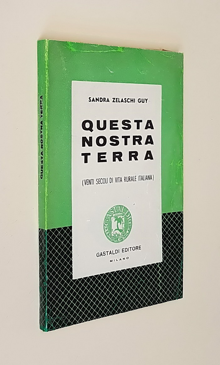 QUESTA NOSTRA TERRA (Venti secoli di vita rurale italiana)