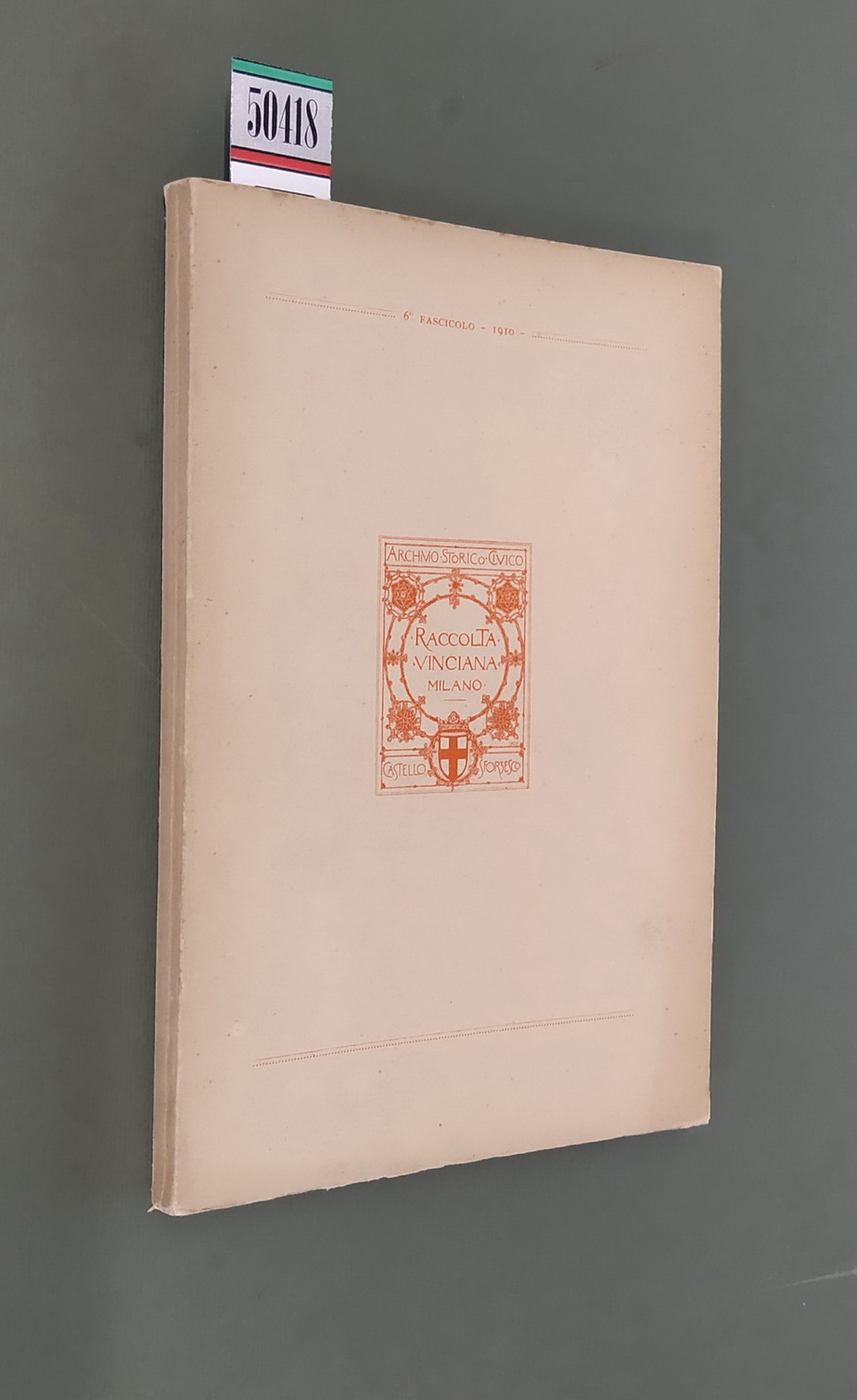 RACCOLTA VINCIANA - 6. fascicolo - 1910