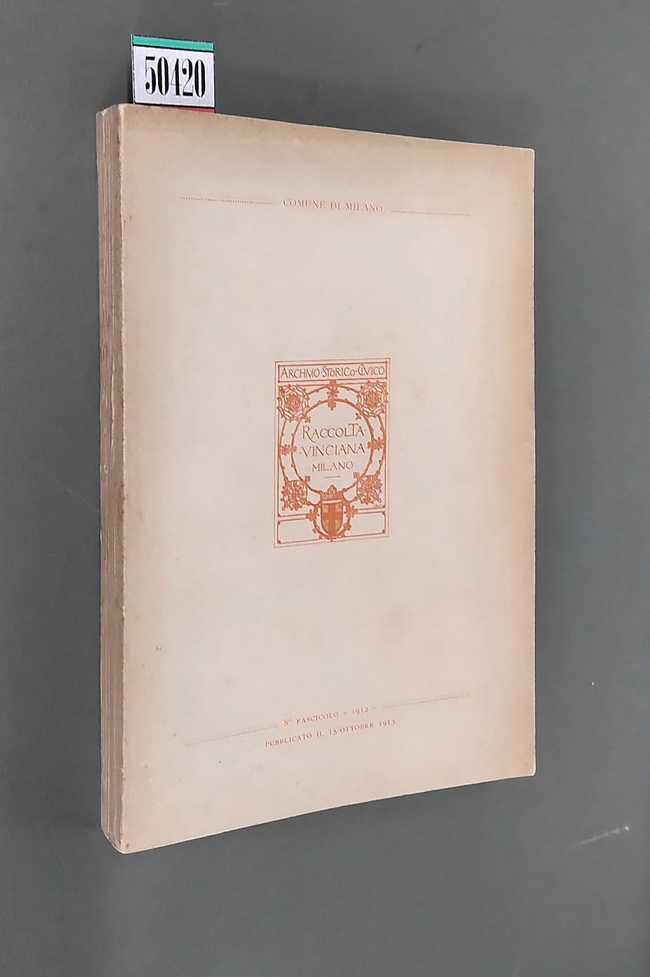 RACCOLTA VINCIANA - 8. fascicolo - 1912