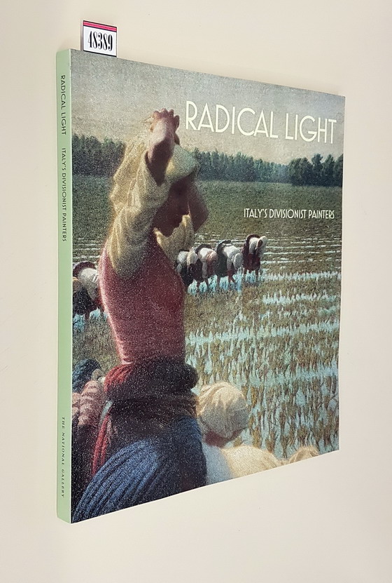 RADICAL LIGHT - Italy's Divisionist Painters 1891-1910