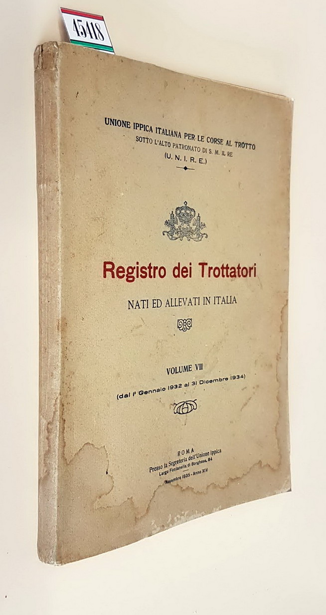 REGISTRO DEI TROTTATORI NATI ED ALLEVATI IN ITALIA (volume VII) …