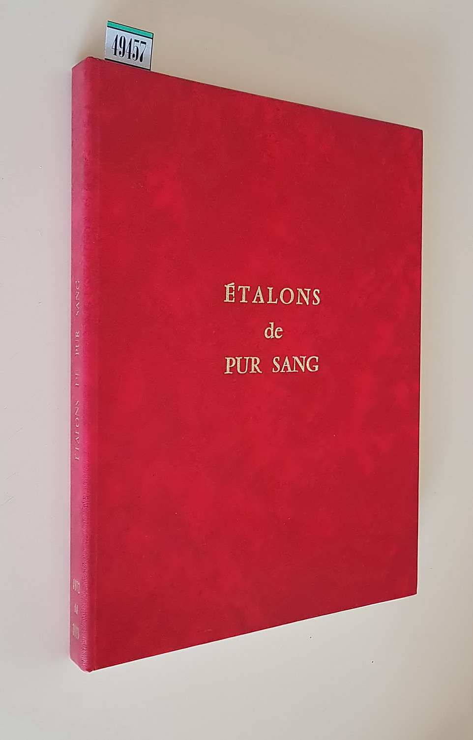 REPERTOIRE DES ETALONS DE PUR SANG (annÃ©e 1973) - Supplement …