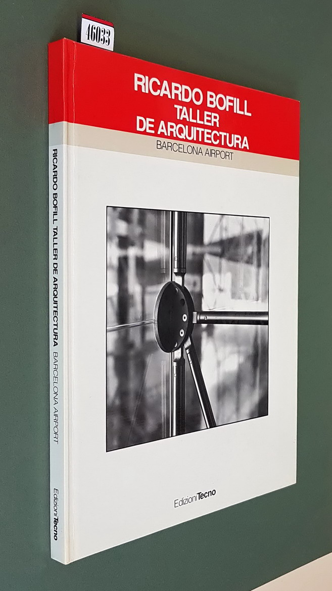 RICARDO BOFILL TALLER DE ARQUITECTURA - Barcelona Airport