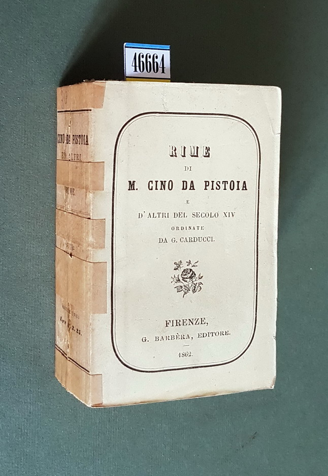 RIME DI R. CINO DA PISTOIA e d'altri del Secolo …