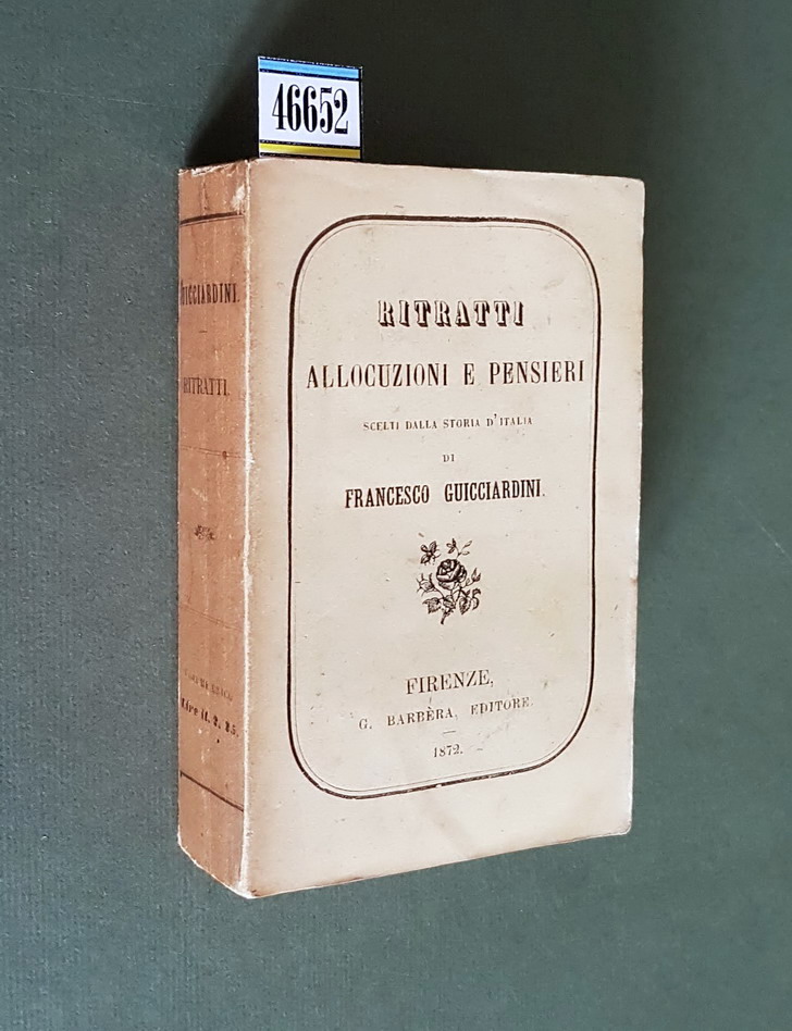 RITRATTI ALLOCUZIONI E PENSIERI scelti dalla Storia d'Italia