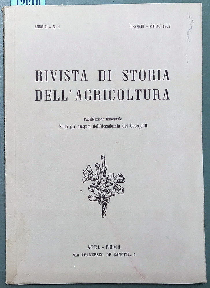 RIVISTA DI STORIA DELL'AGRICOLTURA pubblicazione trimestrale Sotto gli auspici dell'Accademia …