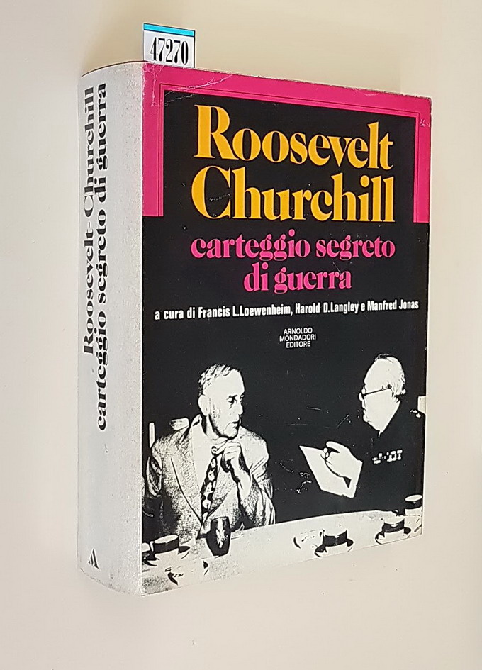 ROOSEVELT CHURCHILL carteggio segreto di guerra