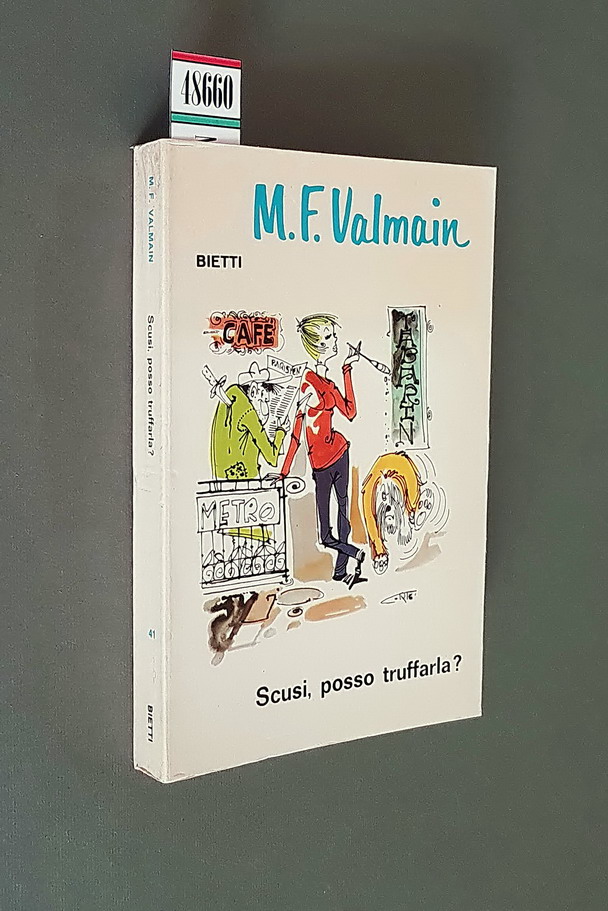 SCUSI, POSSO TRUFFARLA?