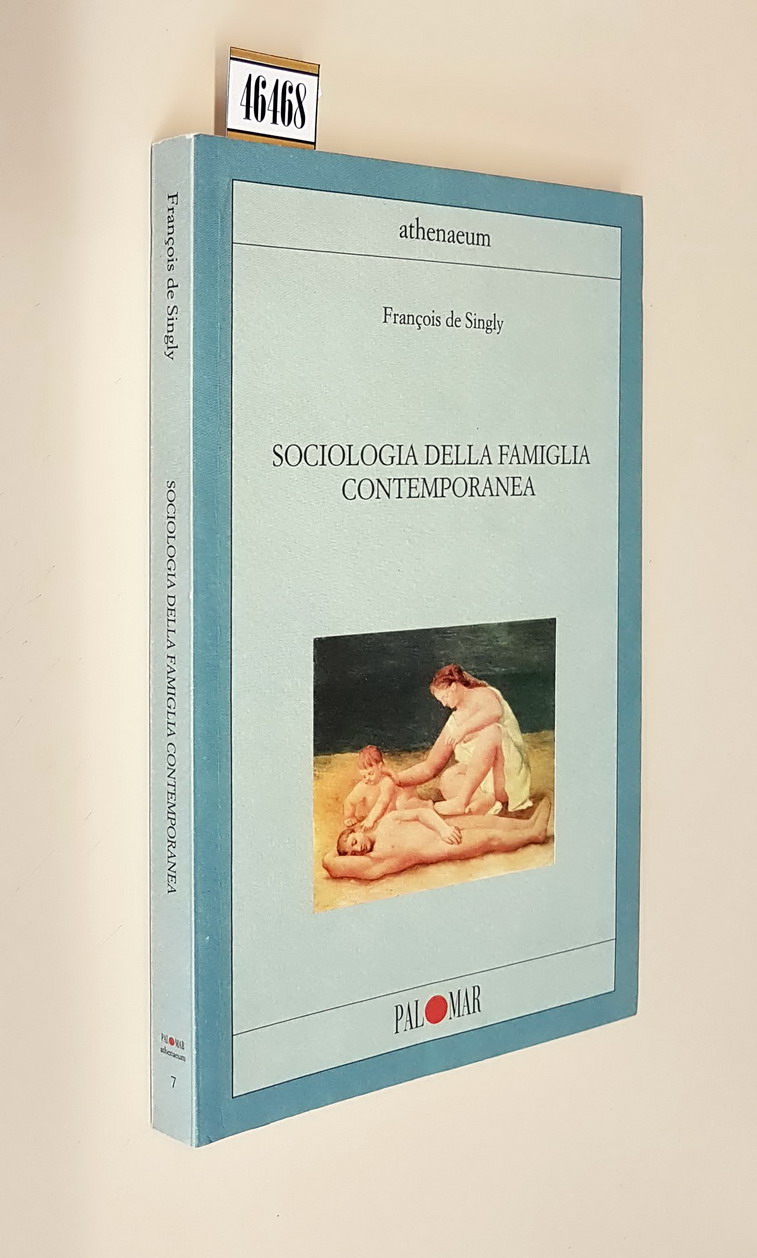 SOCIOLOGIA DELLA FAMIGLIA CONTEMPORANEA a cura di Vincenzo Cicchelli