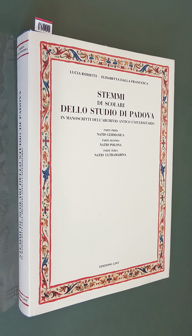 STEMMI DI SCOLARI DELLO STUDIO DI PADOVA in Manoscritti dell'Archivio …